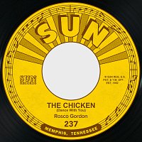 Rosco Gordon – The Chicken / Love for You Baby