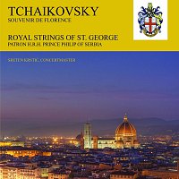 Royal Strings Of St. George – Pyotr Ilyich Tchaikovsky - Souvenir de Florence