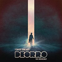 Deorro, Erin McCarley – I Can Be Somebody