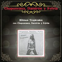 Chapuseaux-Damiron y Silvia De Grasse – Ritmos Tropicales Con Chapuseaux, Damirón y Sylvia