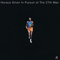 Horace Silver – In Pursuit Of The 27th Man