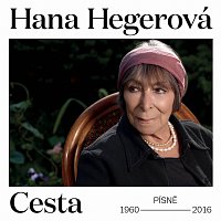 Hana Hegerová – Cesta