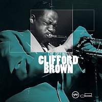 The Definitive Clifford Brown