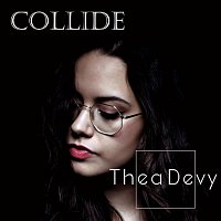 Thea Devy – Collide
