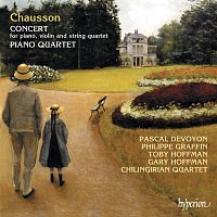 Chilingirian Quartet, Philippe Graffin, Pascal Devoyon – Chausson: Concert for Piano Sextet, Op. 21; Piano Quartet