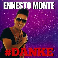 Ennesto Monte – #Danke