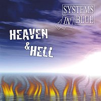 Systems In Blue – Heaven & Hell