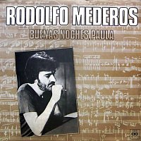 Rodolfo Mederos – Buenas Noches, Paula