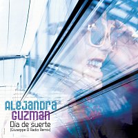 Alejandra Guzmán – Día De Suerte [Giuseppe D Radio Remix]
