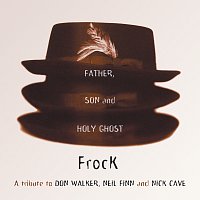 The Father, Son And Holy Ghost: A Tribute To Don Walker, Neil Finn And Nick Cave