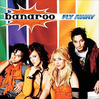 Banaroo – Fly Away