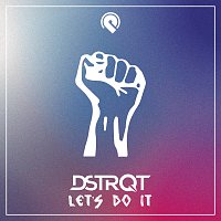 DSTRQT – Let's Do It
