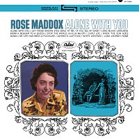 Rose Maddox – Alone With You