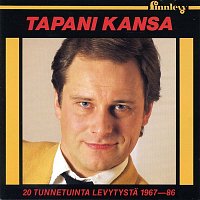 Tapani Kansa – 20 tunnetuinta levytysta 1967-1986