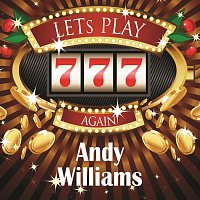 Andy Williams – Lets play again