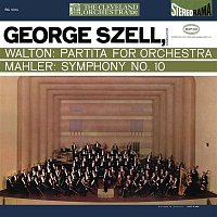 George Szell – Walton: Partita for Orchestra - Mahler: Symphony No. 10 (Remastered)