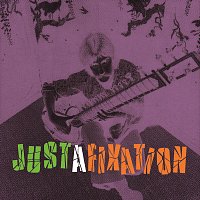 Přední strana obalu CD Justafixation, Vol. 1