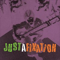 Různí interpreti – Justafixation, Vol. 1