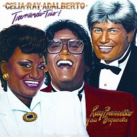 Celia Cruz, Ray Barretto, Adalberto Santiago – Tremendo Trio! [Remastered 2024]