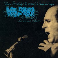 Léo Ferré – Les Années Odéon 1955-1958