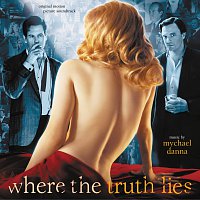 Mychael Danna – Where The Truth Lies [Original Motion Picture Soundtrack]