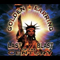 Golden Earring – Last Blast Of The Century