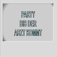 Přední strana obalu CD Party bis der Arzt kommt