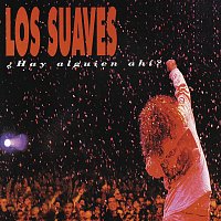 Los Suaves – ?Hay Alguien Ahí?