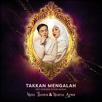 Nuha Bahrin, Naufal Azrin – Takkan Mengalah [From "Legenda Puteri Qaseh" Original Soundtrack]