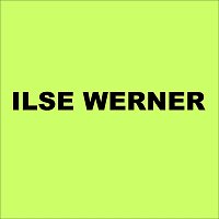 Přední strana obalu CD Ilse Werner