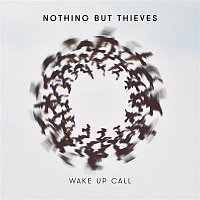 Nothing But Thieves – Wake Up Call