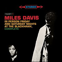 Miles Davis – Miles Davis - In Person Friday And Saturday Nights At The Blackhawk, Complete