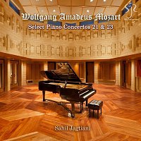 Sahil Jagtiani – Wolfgang Amadeus Mozart: Select Piano Concertos 21 & 23