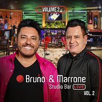 Bruno & Marrone – Studio Bar [Ao Vivo Em Uberlandia / 2018 / Vol. 2]
