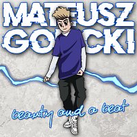 Mateusz Golicki – Beauty And A Beat