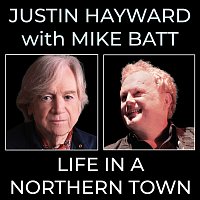 Justin Hayward, Mike Batt – Life In A Northern Town
