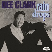 Dee Clark – Rain Drops