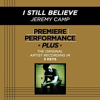 Jeremy Camp – Premiere Performance Plus: I Still Believe
