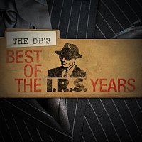 The DB's – Best Of The IRS Years