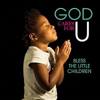 Various  Artists – God Cares For U - Bless The Little Children