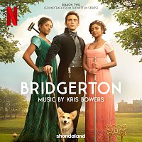 Kris Bowers – Bridgerton Season Two [Soundtrack from the Netflix Series]