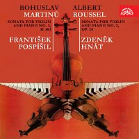 František Pospíšil, Zdeněk Hnát – Roussel: II. Sonáta pro housle klavír - Martinů: III. Sonáta pro housle a klavír MP3