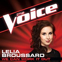 Lelia Broussard – We Can Work It Out [The Voice Performance]