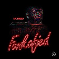 M.C. Breed – Funkafied