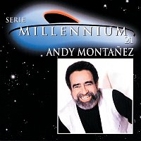 Andy Montanez – Serie Millennium 21