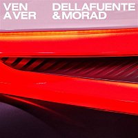 DELLAFUENTE & Morad – Ven a Ver