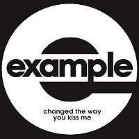 Example – Changed the Way You Kiss Me (Remixes)