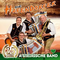 Die Hafendorfer – 25 Jahre - A steirische Band