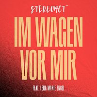 Stereoact, Lena Marie Engel – Im Wagen vor mir