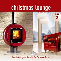 Christmas Lounge - Folge 2 - Instrumental - Easy Listening And Relaxing For Christmas Time